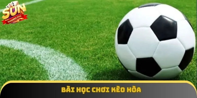 Các bài học cần nắm rõ để đạt hiệu quả cao khi chơi