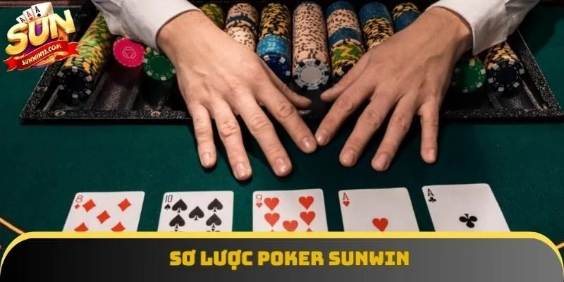 Sơ lược Poker Sunwin